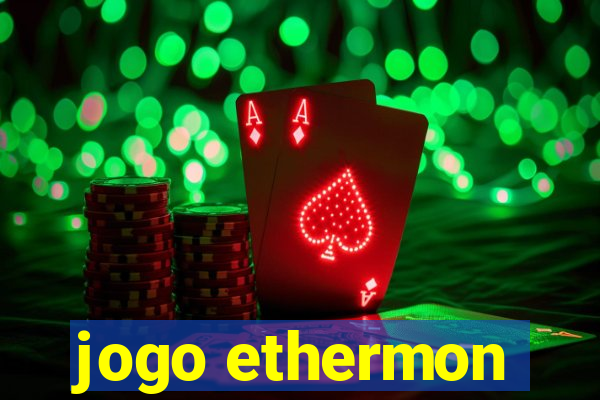 jogo ethermon